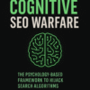 Cognitive SEO Warfare - Psychology-Based SEO Framework