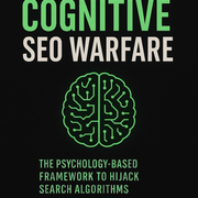 cognitive-seo-warfare-book-cover Cognitive SEO Warfare - Psychology-Based SEO Framework