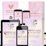 Manifest Love The Easy Way - The No Chase Love Guide Book